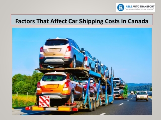 Factors That Affect Car Shipping Costs in Canada