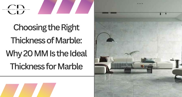 choosing the right thickness of marble