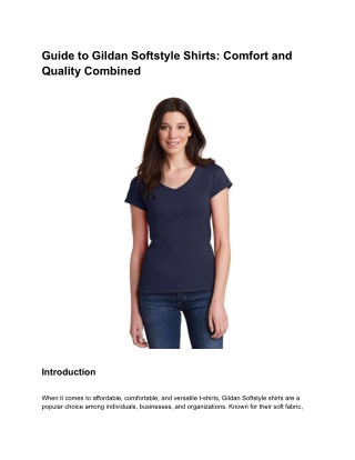 Guide to Gildan Softstyle Shirts_ Comfort and Quality Combined