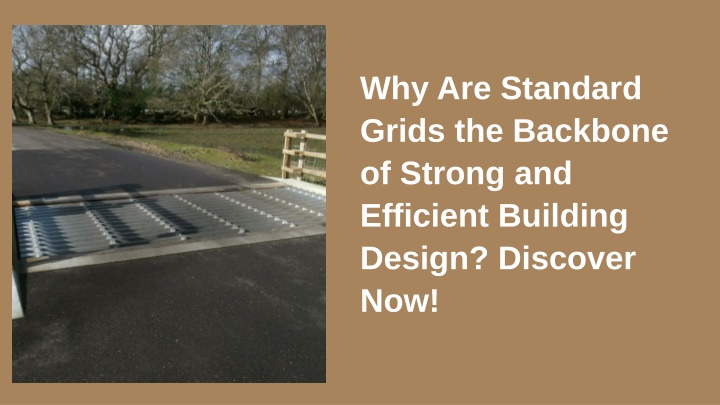 why are standard grids the backbone of strong