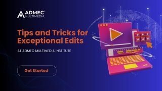 Tips and Tricks for Exceptional Edits