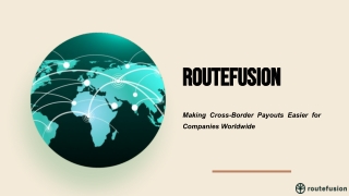 Secure Cross-Border Payouts with Routefusion's Advanced Platform