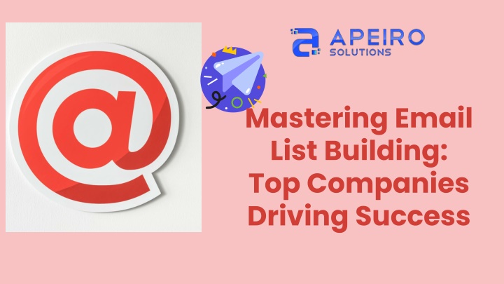 mastering email list building top companies