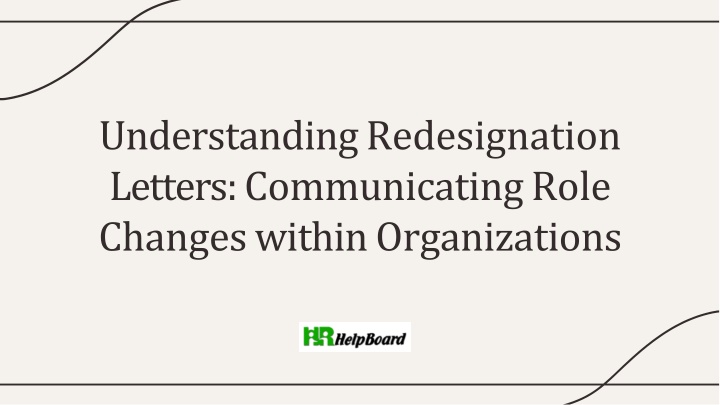 understanding redesignation letters communicating role changes within organizations