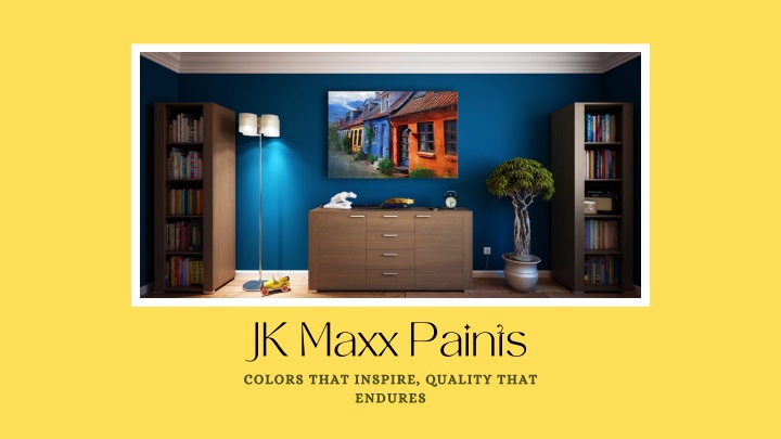 jk maxx paints colors that inspire quality that