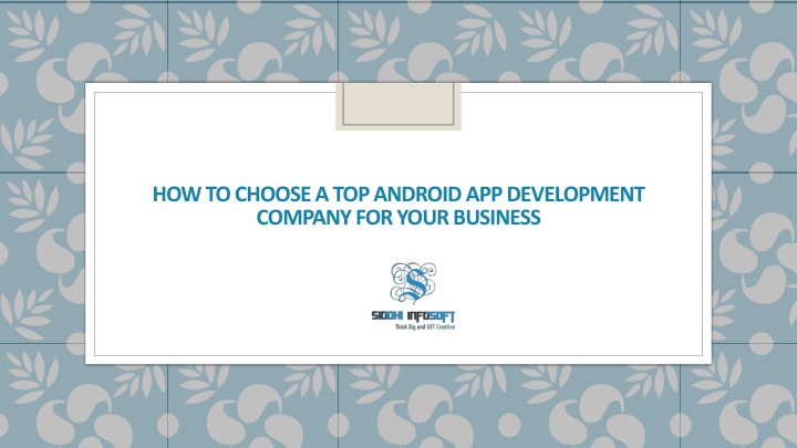 how to choose a top android app development company for your business