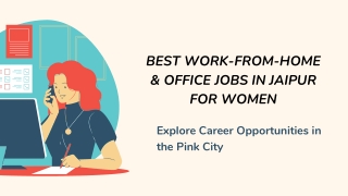 Best Work-from-Home & Office Jobs in Jaipur for Women