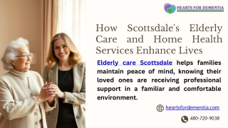 How Scottsdales Elderly Care and Home Health Services Enhance Lives