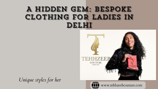 A Hidden Gem Bespoke Clothing for Ladies in Delhi at Tehhzeeb Couture by Poonum Nagpal