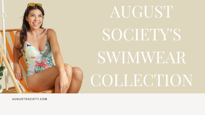 august society s swimwear collection