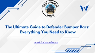 the ultimate guide to defender bumper bars
