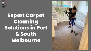 Expert Carpet Cleaning Solutions in Port & South Melbourne