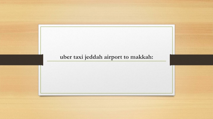 uber taxi jeddah airport to makkah