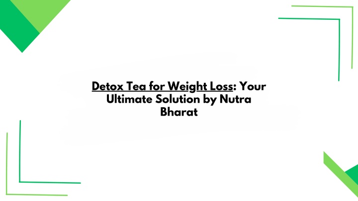 detox tea for weight loss your ultimate solution