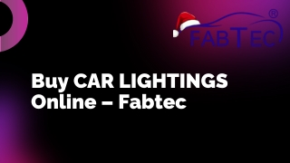 Buy CAR LIGHTINGS Online – Fabtec