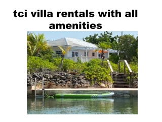 tci villa rentals with all amenities