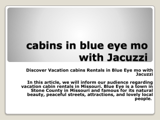 cabins in blue eye mo with Jacuzzi