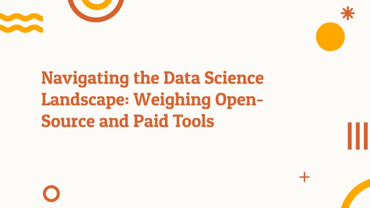 navigating the data science landscape weighing