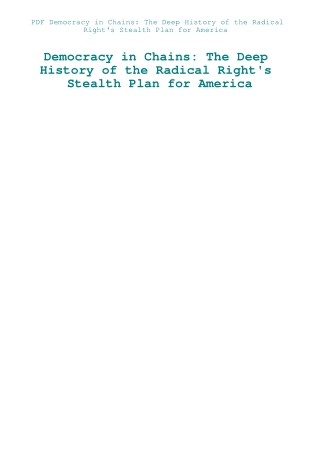 PDF Democracy in Chains The Deep History of the Radical Right's Stealth Plan for America