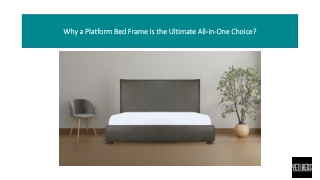 why a platform bed frame is the ultimate all in one choice