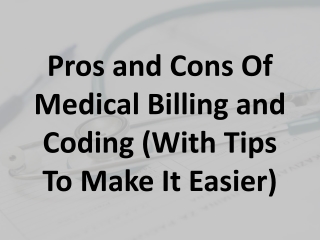 Pros and Cons Of Medical Billing and Coding (With Tips To Make It Easier)