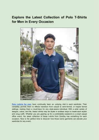 Explore the Latest Collection of Polo T-Shirts for Men in Every Occasion