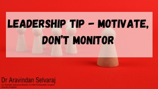 Leadership Tip - Motivate, Don’t Monitor