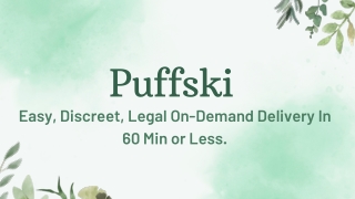 Fast and Reliable Weed Delivery in Calgary with Puffski