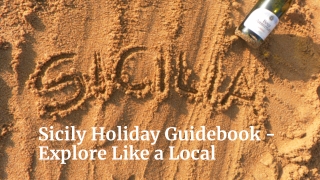 Sicily Holiday Guidebook - Explore Like a Local