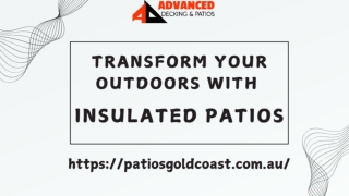 Transform Your Outdoors with Insulated Patios