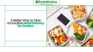 A Better Way to Dine Innovative Meal Delivery for Seniors