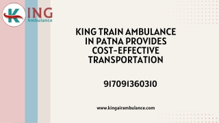 King Train Ambulance in Patna and Ranchi provides cost-effective transportation