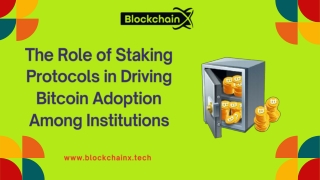 the role of staking protocols in driving bitcoin