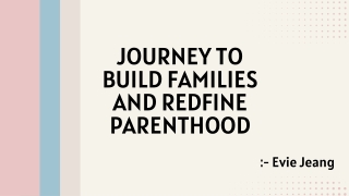 Evie Jeang's Journey to Build Families and Redfine Parenthood