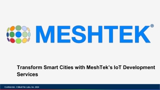 Transform Smart Cities with MeshTek’s IoT Development Services