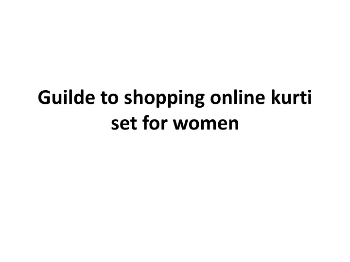 guilde to shopping online kurti set for women