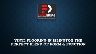 Vinyl Flooring in Islington The Perfect Blend of Form & Function