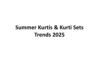 Summer Kurtis & Kurti Sets Trends 2025