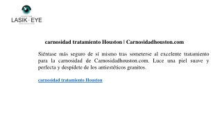 carnosidad tratamiento Houston Carnosidadhouston.com