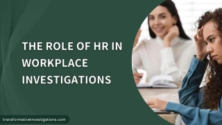 The Role of HR in Workplace Investigations