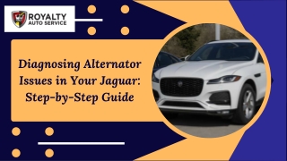 Diagnosing Alternator Issues in Your Jaguar Step-by-Step Guide