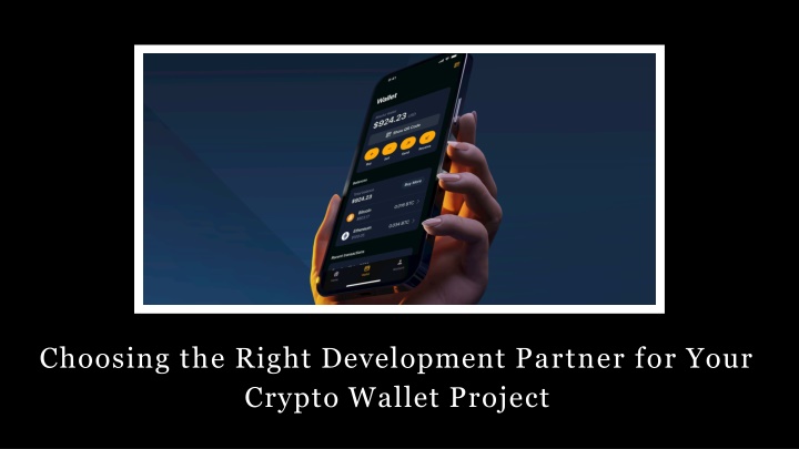 choosing the right development partner for your crypto wallet project