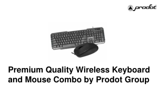 Discover the Best Wireless Keyboard and Mouse Combo at Prodot Group