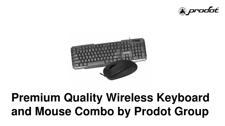 premium quality wireless keyboard and mouse combo by prodot group