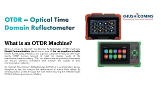 OTDR – Optical Time Domain Reflectometer- Khushi Communications