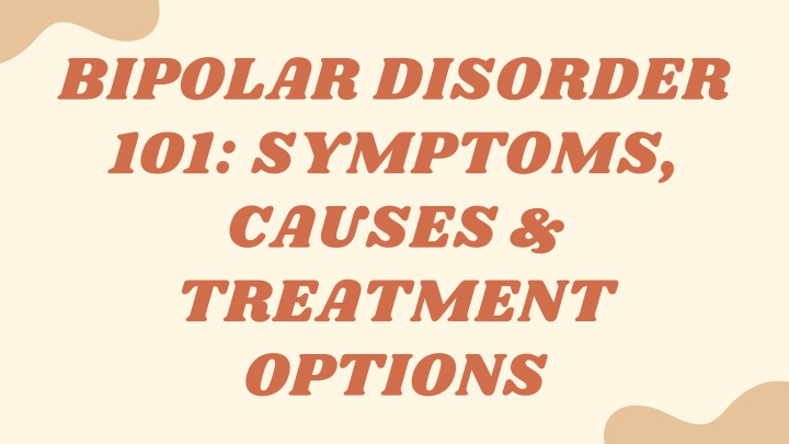 bipolar disorder 101 symptoms causes treatment