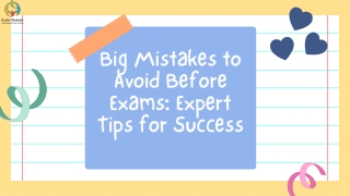big mistakes to avoid before exams expert tips