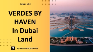 VERDES BY HAVEN In Dubai Land By Tesla Properties a Real Estate Company In Dubai