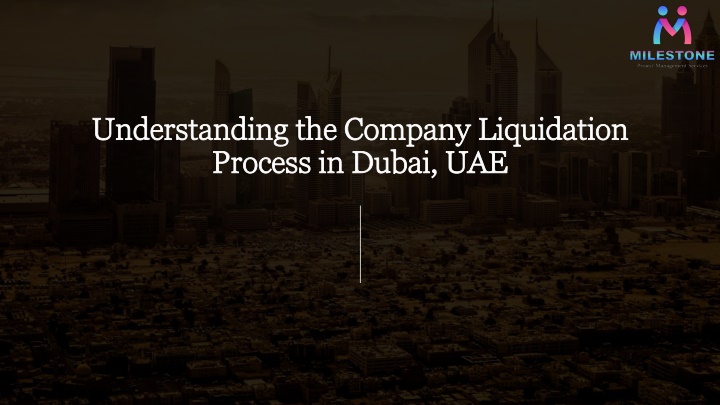 understanding the company liquidation process in dubai uae