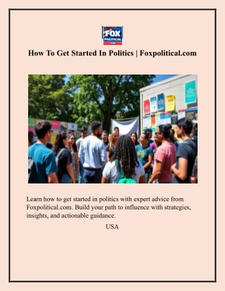 How To Get Started In Politics  Foxpolitical.com